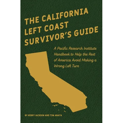 The California Left Coast Survivor's Guide - Hardcover