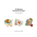 11 Delicious Romanian Recipes with Anecdotes - Paperback