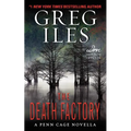 The Death Factory: A Penn Cage Novella - Mass Market Paperbound