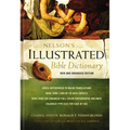 Nelson's Illustrated Bible Dictionary: New and Enhanced Edition - Hardcover