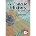 A Concise History of the Classic Guitar - Paperback