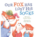 Our Fox Has Lost His Socks - Hardcover