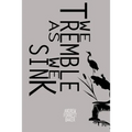 We Tremble As We Sink - Paperback