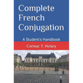 Complete French Conjugation: A Student's Handbook - Paperback