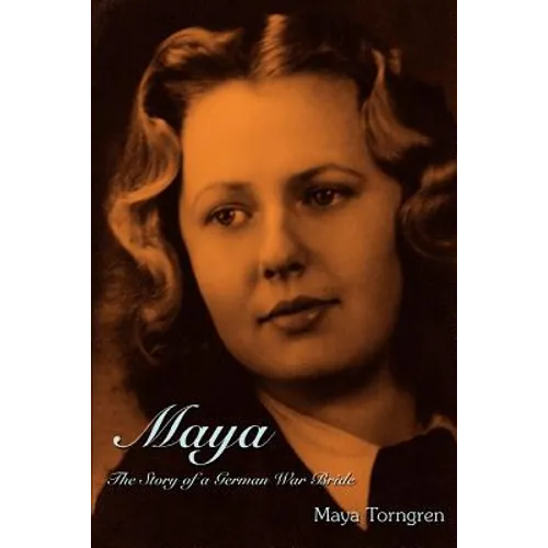 Maya: The Story of a German War Bride - Paperback
