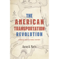 American Transportation Revolution: A Social and Cultural History - Hardcover