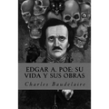 Edgar A. Poe: su vida y sus obras - Paperback