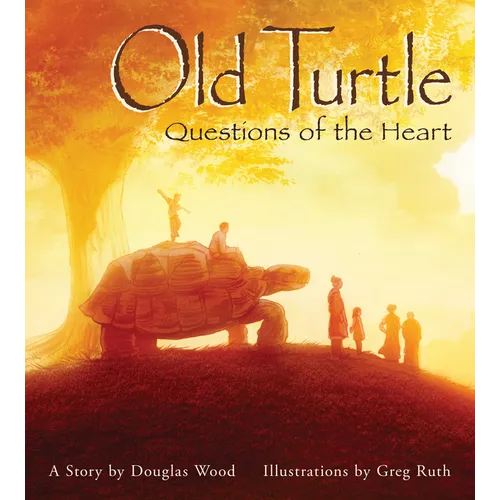 Old Turtle: Questions of the Heart: From the Lessons of Old Turtle #2 - Hardcover