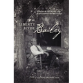 Liberty Hyde Bailey: Essential Agrarian and Environmental Writings - Paperback