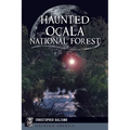 Haunted Ocala National Forest - Paperback