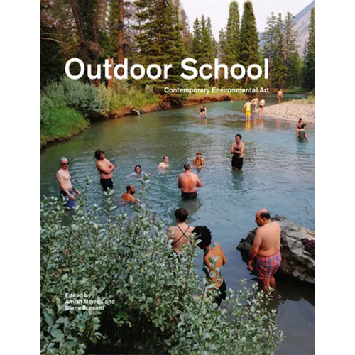 Outdoor School: Contemporary Environmental Art - Hardcover