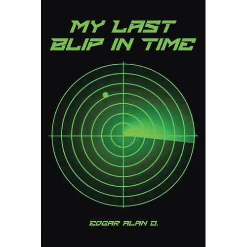 My Last Blip in Time - Paperback
