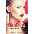 Table 72: The Girl Without a Filter - Paperback