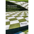 Music Composition in the 21st Century: A Practical Guide for the New Common Practice - Hardcover