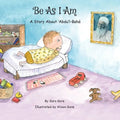 Be As I Am - A Story About 'Abdu'l-Bahá - Paperback