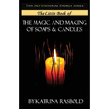 The Little Book of The Magic and Making of Candles and Soaps - Paperback