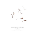 routines/goodbyes - Paperback