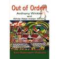 Out of Order!: Anthony Winkler and White West Indian Writing - Paperback