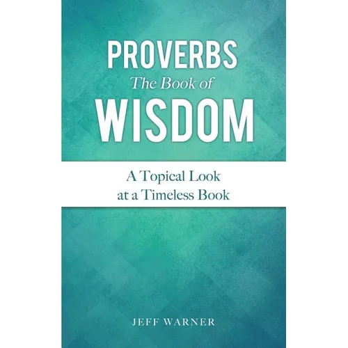 Proverbs the Book of Wisdom - Paperback