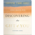 100 Days to Discovering the Gift of You: A Devotional Journal - Paperback