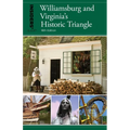 Insiders' Guide(r) to Williamsburg: And Virginia's Historic Triangle - Paperback