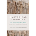 Hysterical Laughter: Four Ancient Comedies about Women - Paperback