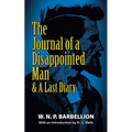 The Journal of a Disappointed Man: & a Last Diary - Paperback