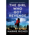 The Girl Who Got Revenge: A totally nail-biting crime thriller with a strong female lead - Paperback