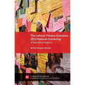 The Latina/o Theatre Commons 2013 National Convening: A Narrative Report - Paperback