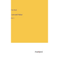 Love and Valour: Vol. 3 - Hardcover