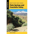 Best Easy Day Hikes Palm Springs and Coachella Valley - Paperback