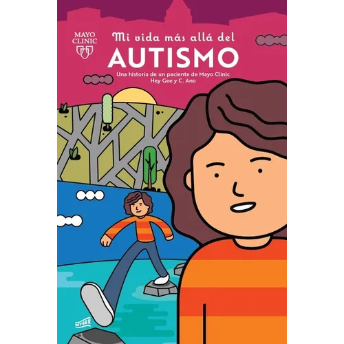 Mi Vida Más Allá del Autismo: Una Historia de Un Paciente de Mayo Clinic - Paperback
