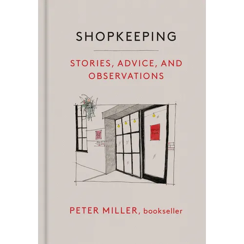 Shopkeeping: Stories, Advice, and Observations - Hardcover