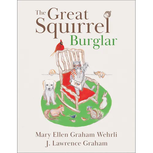 The Great Squirrel Burglar - Hardcover