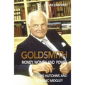 Goldsmith: Money, Women and Power - Paperback