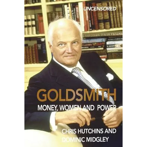 Goldsmith: Money, Women and Power - Paperback