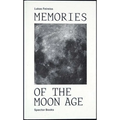 Memories of the Moon Age - Paperback