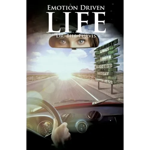 The Emotion Driven Life - Paperback