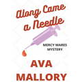 Along Came a Needle - Paperback