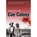 Chronicles of the Coe Colony - Paperback