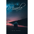 Michaela's Miracle - Hardcover