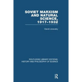 Soviet Marxism and Natural Science: 1917-1932 - Paperback