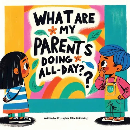 What are my parents doing all-day? - Paperback