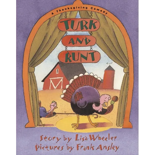Turk and Runt: A Thanksgiving Comedy - Paperback