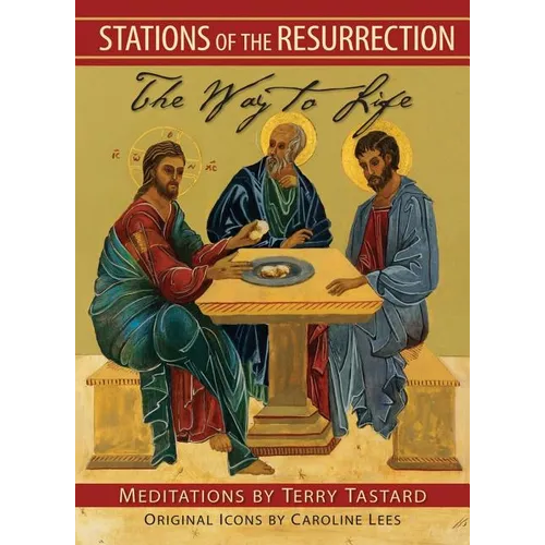 Stations of the Resurrection: The Way to Life - Paperback
