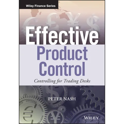 Effective Product Control: Controlling for Trading Desks - Hardcover