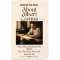 About Albert Camus: The Man Behind the Myth - Paperback
