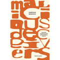 Malicious Deceivers: Thinking Machines and Performative Objects - Hardcover