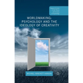 Worldmaking: Psychology and the Ideology of Creativity - Paperback