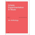 Artistic Experimentation in Music: An Anthology - Hardcover
